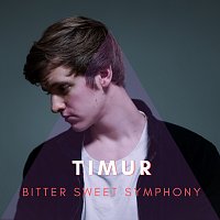 TIMUR – Bitter Sweet Symphony