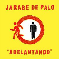 Jarabe De Palo – Adelantando