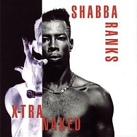 Shabba Ranks – X-Tra Naked