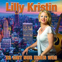 Lilly Kristin – Es gibt nur einen Weg (Remastered)