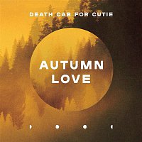 Death Cab for Cutie – Autumn Love