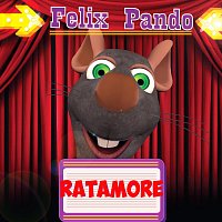 Felix Pando – Ratamore