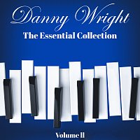 Danny Wright – Danny Wright: The Essential Collection, Vol. 2