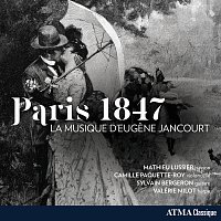 Mathieu Lussier, Camille Paquette-Roy, Sylvain Bergeron, Valérie Milot – Paris 1847 - La musique d'Eugene Jancourt