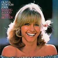 Olivia Newton-John – Making A Good Thing Better