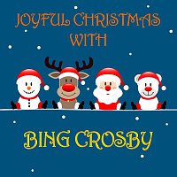 Joyful Christmas With Bing Crosby