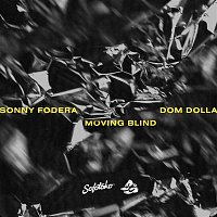 Sonny Fodera & Dom Dolla – Moving Blind