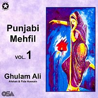 Ghulam Ali, Afshan, Fida Hussain – Punjabi Mehfil