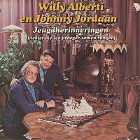 Willy Alberti, Johnny Jordaan – Jeugdherinneringen