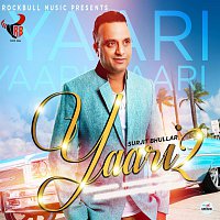Surjit Bhullar – Yaari 2