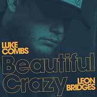 Luke Combs, Leon Bridges – Beautiful Crazy (Live)