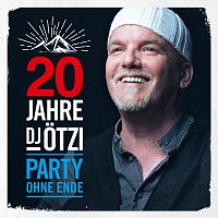 Přední strana obalu CD 20 Jahre DJ Otzi - Party ohne Ende