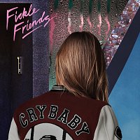 Fickle Friends – Cry Baby