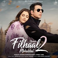 B Praak, Akshay Kumar, Nupur Sanon, Ammy Virk – Filhaal2 Mohabbat