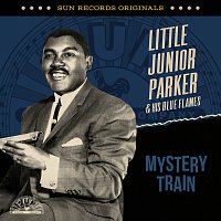 Little Junior Parker, The Blue Flames – Sun Records Originals: Mystery Train