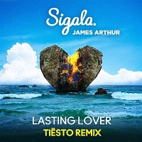 Sigala & James Arthur – Lasting Lover (Tiesto Remix)