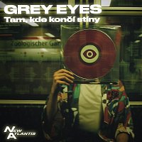 New Atlantis – Grey Eyes/Tam, kde končí stíny