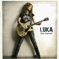 Luka – Sem Resposta