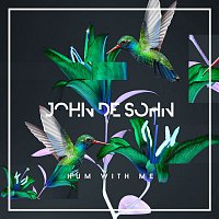 John De Sohn – Hum With Me