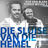 Robbie Wessels, Bok Van Blerk – Die Sluise Van Die Hemel