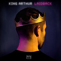 King Arthur – Laidback