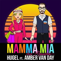 HUGEL – Mamma Mia (feat. Amber Van Day) [The Remixes]