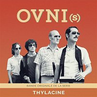 Thylacine – OVNI(s) (Bande Originale de la Série)