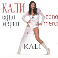 Kali – Edno mersi