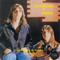 Chitaozinho & Xororó – Caminhos De Minha Infancia