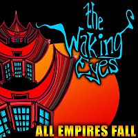 The Waking Eyes – All Empires Fall
