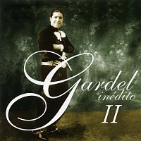 Carlos Gardel – Gardel Ineditos, Vol.2