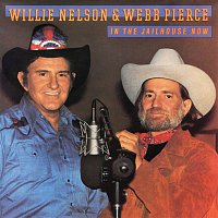 Willie Nelson & Webb Pierce – In the Jailhouse Now