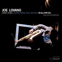 Joe Lovano – I'm All For You (Ballad Songbook)