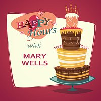 Mary Wells – Happy Hours