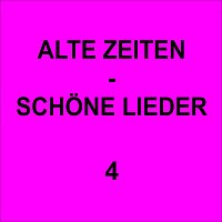 Přední strana obalu CD Alte Zeiten - Schöne Lieder 4