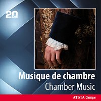 Různí interpreti – ATMA 20th Anniversary: Musique de chambre