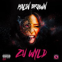 Malin Brown – Zu Wyld
