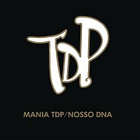 Turma Do Pagode – Mania TDP / Nosso DNA (Ao Vivo)
