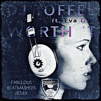 DJ Toffee, Eva D. – Worth It (feat. Eva D.)