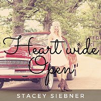 Stacey Siebner – Heart Wide Open