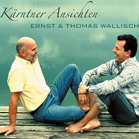 Ernst & Thomas Wallisch – Kaerntner Ansichten