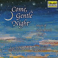 Přední strana obalu CD Come, Gentle Night: Music of Shakespeare's World