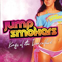 Jump Smokers – Kings of The Dancefloor! (Bonus Track Version)
