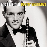 Benny Goodman – The Essential Benny Goodman