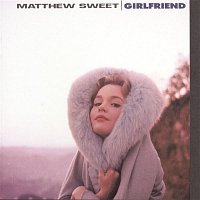 Matthew Sweet – Girlfriend