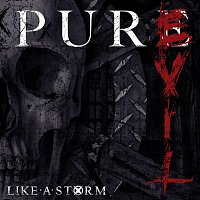Like A Storm – Pure Evil