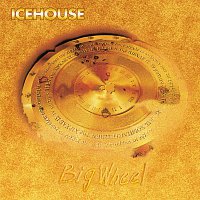 ICEHOUSE – Big Wheel