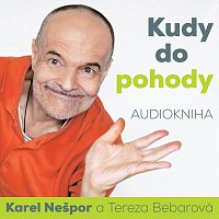 Karel Nešpor, Tereza Bebarová – Nešpor: Kudy do pohody MP3