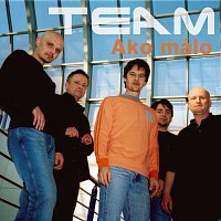 Team – Ako malo