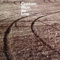 Custom Blue – So Low
